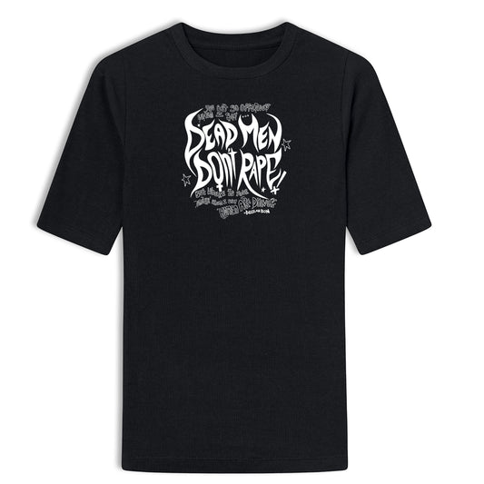 PRE-ORDER Unisex 'Dead Men Don't Rape' Shirt