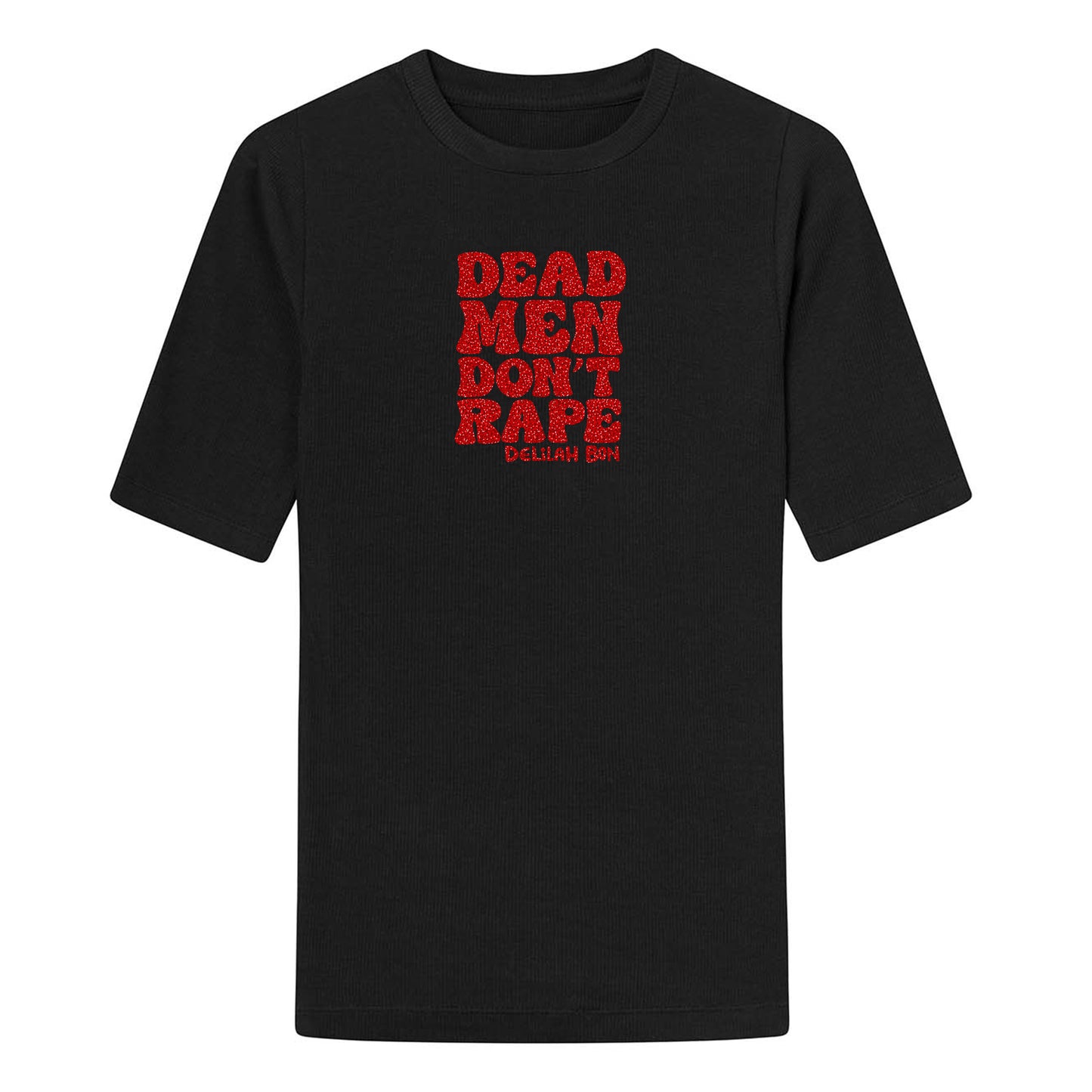 Unisex 'Dead Men Don't Rape' Glitter Logo T-Shirt