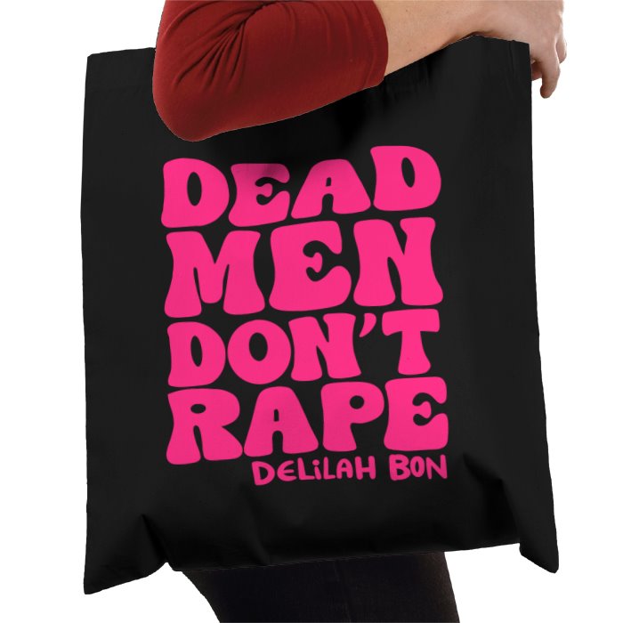 'Dead Men Don't Rape' Tote Bag