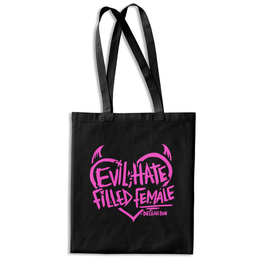 'Evil, Hate Filled Female' cotton bag  Pre-Order Only