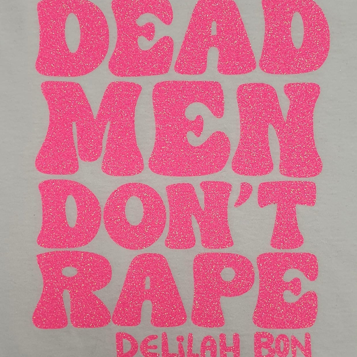 *NEW* 'Dead Men Don't Rape' Glitter Crop - White & Neon Pink Glitter!!