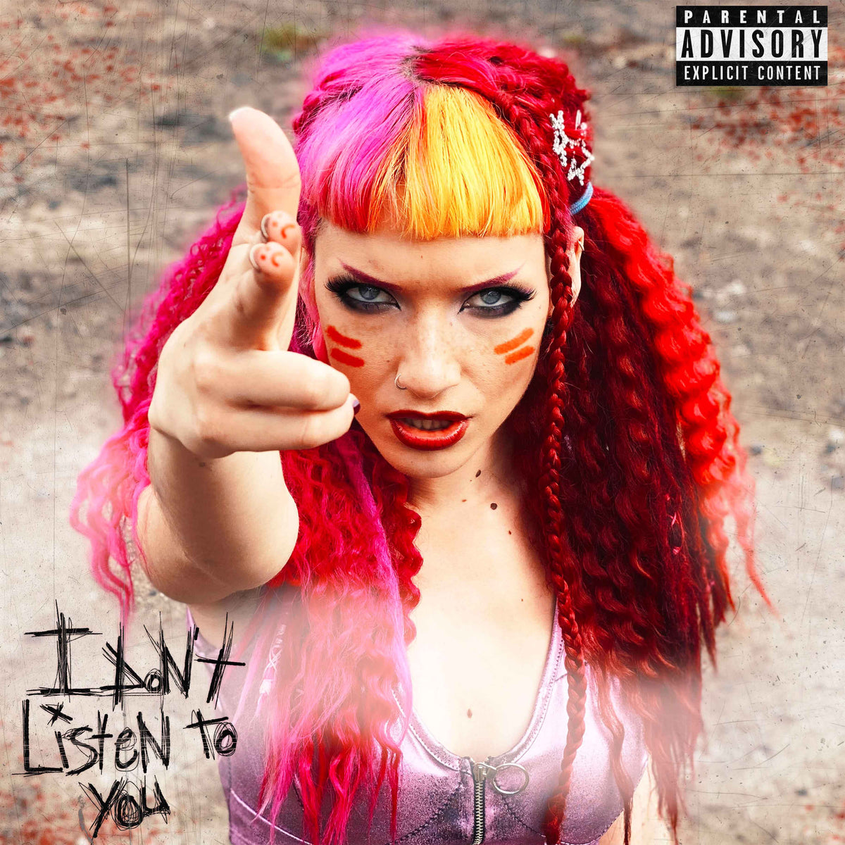 'I Don't Listen To You' Single (Digital Download) 2021